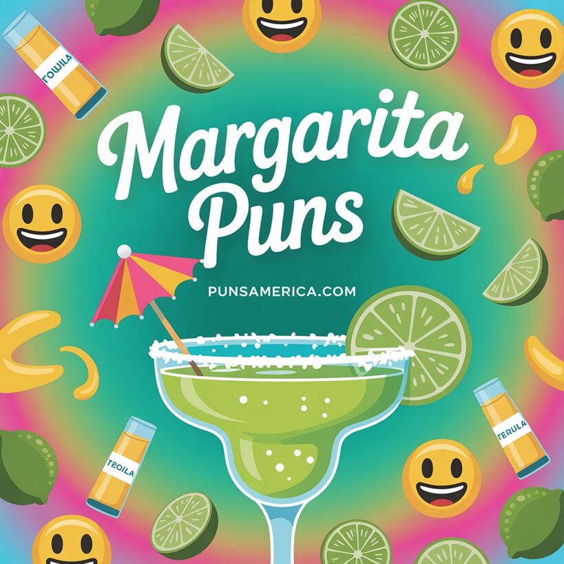 199+ Margarita Puns