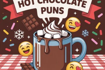 Melt Into Laughter - 199+ Hot Chocolate Puns