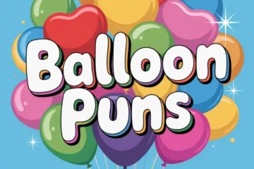 Balloon Puns