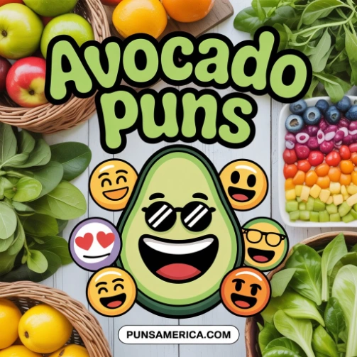 Avocado Puns